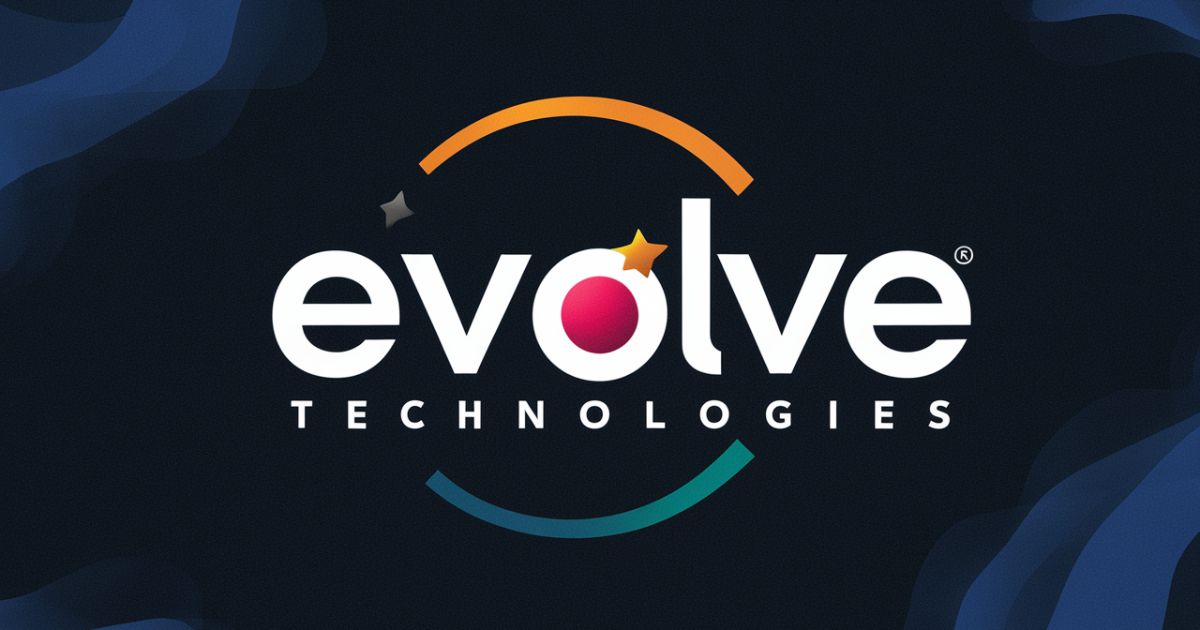 What Are Evolve Technologies?