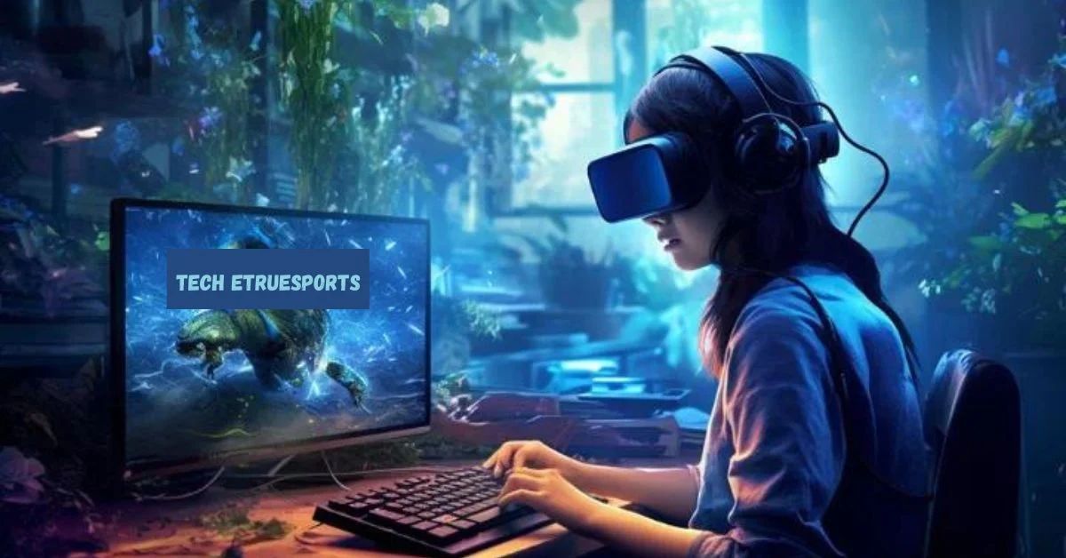 Tech Etruesports: Revolutionizing the World of Competitive Gaming