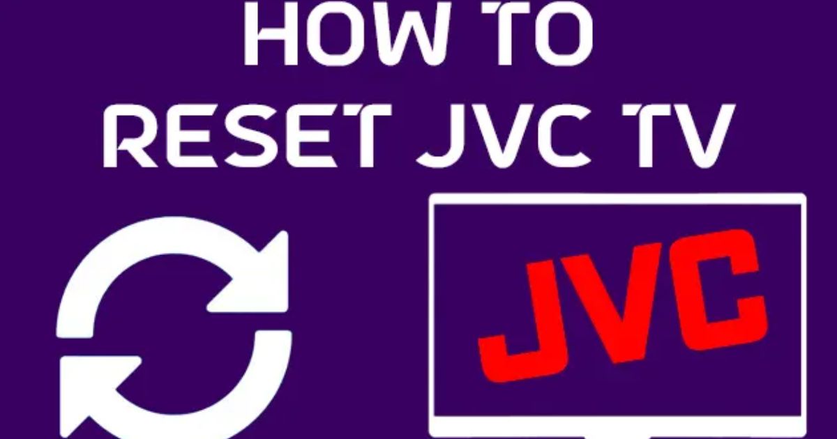 how-to-reset-jvc-tv-with-and-without-remote